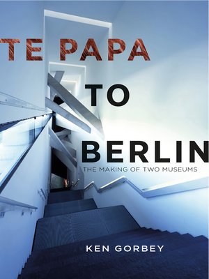 cover image of Te Papa to Berlin